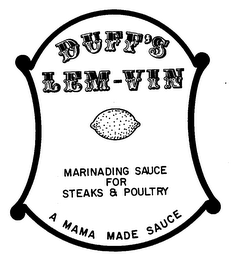 DUFF'S LEM - VIN MARINADING SAUCE FOR STEAKS & POULTRY A MAMA MADE SAUCE logo