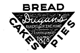 DUGAN'S BAKERS FOR THE HOME ESTABLISHED 1878 BREAD CAKES PIES logo