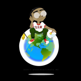 D.U.M (DON'T UNDERESTIMATE ME) logo
