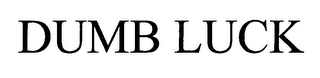 DUMB LUCK logo