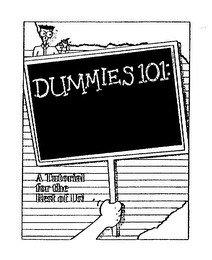 DUMMIES 101: A TUTORIAL FOR THE REST OF US! logo
