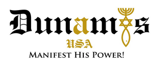 DUNAM S USA MANIFEST HIS POWER! logo