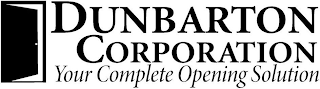 DUNBARTON CORPORATION YOUR COMPLETE OPENING SOLUTION logo