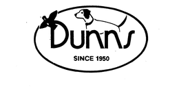 DUNN'S SINCE 1950
