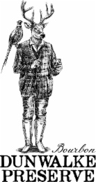 DUNWALKE PRESERVE BOURBON