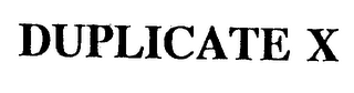 DUPLICATE X logo