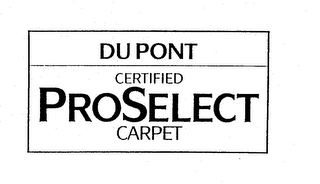 DUPONT CERTIFIED PROSELECT CARPET