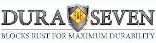 DURA SEVEN BLOCKS RUST FOR MAXIMUM DURABILITY R & B logo