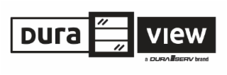 DURA VIEW A DURA SERV BRAND logo