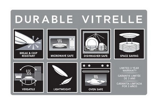 DURABLE VITRELLE BREAK & CHIP RESISTANTMICROWAVE SAFE DISHWASHER SAFE SPACE SAVING VERSATILE LIGHTWEIGHT OVEN SAFE LIMITED 3 YEAR WARRANTY logo