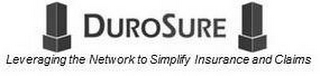 DUROSURE LEVERAGING THE NETWORK TO SIMPLIFY INSURANCE AND CLAIMS logo
