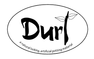 DURT A NATURAL LOOKING, ARTIFICIAL POTTING MATERIAL logo
