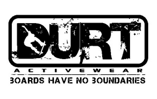DURT ACTIVEWEAR BOARDS HAVE NO BOUNDARIES logo