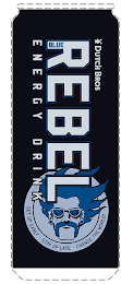 DUTCH BROS BLUE REBEL ENERGY DRINK GETUP EARLY STAY UP LATE CHANGE THE WORLD! logo