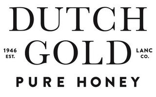 DUTCH GOLD PURE HONEY 1946 EST. LANC CO. logo