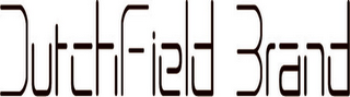 DUTCHFIELD BRAND logo