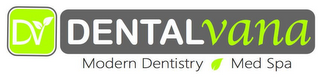 DV DENTAL VANA MODERN DENTISTRY MED SPA logo