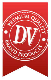 DV PREMIUM QUALITY BRAND PRODUCTS logo