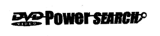 DVD VIDEO POWER SEARCH logo