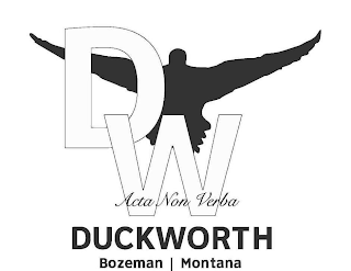 DW ACTA NON VERBA DUCKWORTH BOZEMAN MONTANA logo