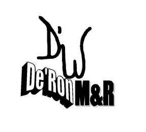 D'W DE'RON M&R logo