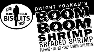 DWIGHT YOAKAM'S NEW! BAKERSFIELD BISCUITS BRAND BOOM BOOM SHRIMP BREADED SHRIMP PAR-FRIED · TAIL-OFF · BUFFALO-STYLE FLAVOR logo