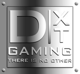 DXT GAMING THERE IS NO OTHER logo