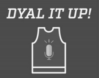 DYAL IT UP! logo