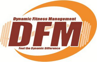 DYNAMIC FITNESS MANAGEMENT DFM FEEL THE DYNAMIC DIFFERENCE logo