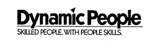 DYNAMIC PEOPLE SKILLED PEOPLE WITH PEOPLE SKILLS. logo