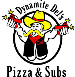 DYNAMITE DEL'S PIZZA & SUBS DEL logo