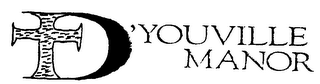 D'YOUVILLE MANOR logo