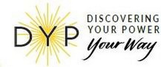 DYP DISCOVERING YOUR POWER YOUR WAY logo
