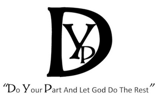 DYP "DO YOUR PART AND LET GOD DO THE REST" logo