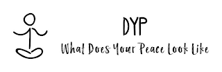 DYP WHAT DOES YOUR PEACE LOOK LIKE logo