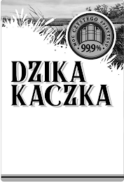 DZIKA KACZKA MOC CZYSTEGO SPIRYTUSU · 99,9% · logo
