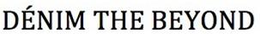 DÉNIM THE BEYOND logo
