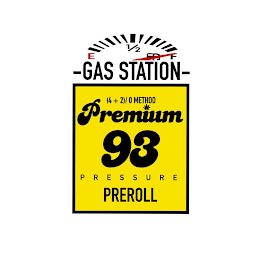 E 1/2 F -GAS STATION- (4+2)/ 0 METHOD PREMIUM 93 PRESSURE PREROLL logo