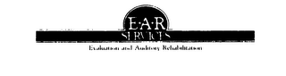 E A R SERVICES EVALUATION AND AUDITORY REHABILITATION logo
