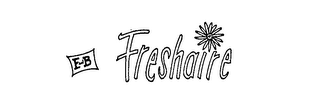 E AND B FRESHAIRE logo