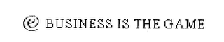 E BUSINESS IS THE GAME logo