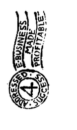 E BUSINESS MADE PROFITABLE ADDRESSED SUCCESS logo