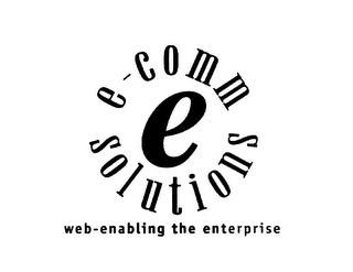 E-COMM SOLUTIONS WEB-ENABLING THE ENTERPRISES logo