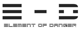 E - D ELEMENT OF DANGER logo