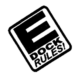E DOCK RULES! logo