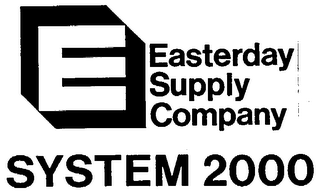 E EASTERDAY SUPPLY COMPANY SYSTEM 2000 logo