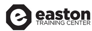 E EASTON TRAINING CENTER logo