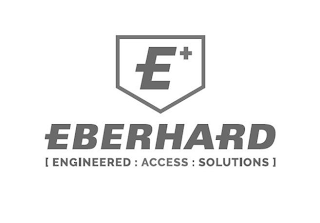 E+ EBERHARD [ ENGINEERED : ACCESS : SOLUTIONS ] logo