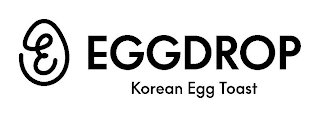 E EGGDROP KOREAN EGG TOAST logo
