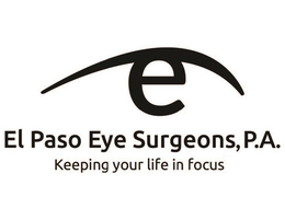 E EL PASO EYE SURGEONS, P.A. KEEPING YOUR LIFE IN FOCUS logo